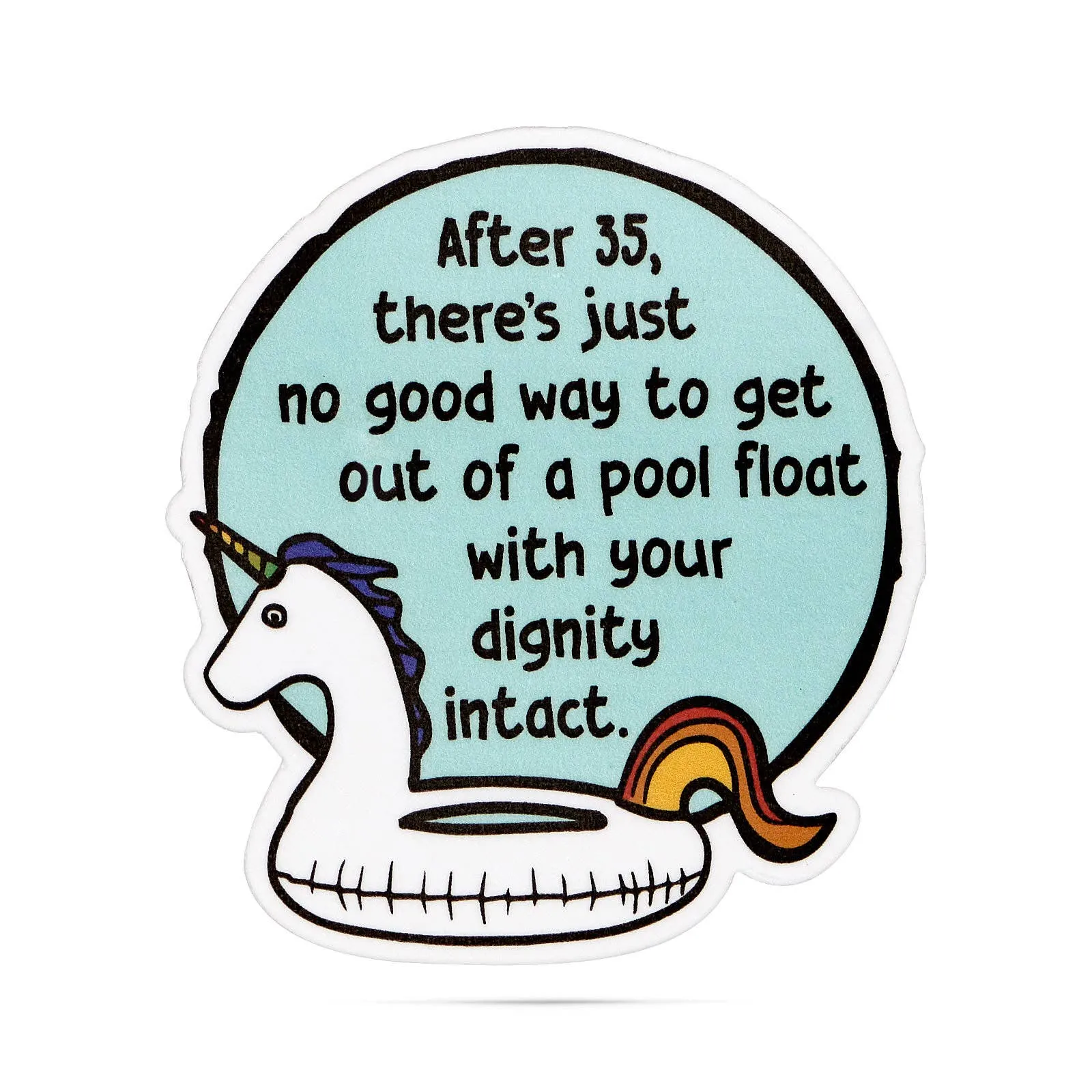 4tNo-way-to-get-out-of-a-pool-float-with-your-dignity-stickers